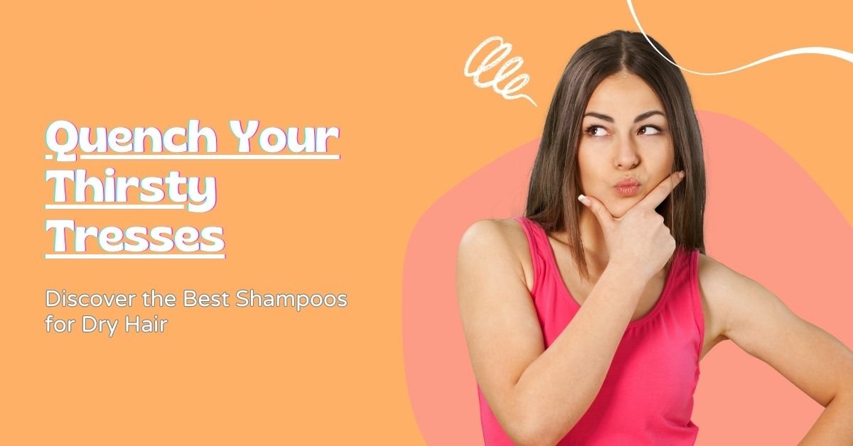 best-shampoos-for-dry-hair