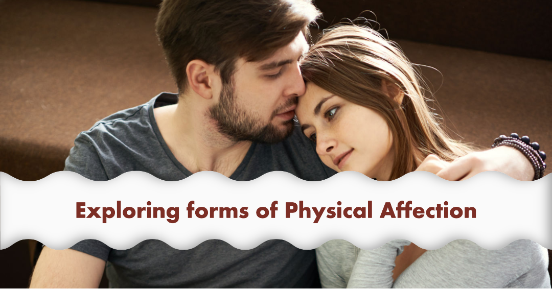 exploring-different-forms-of-physical-affection