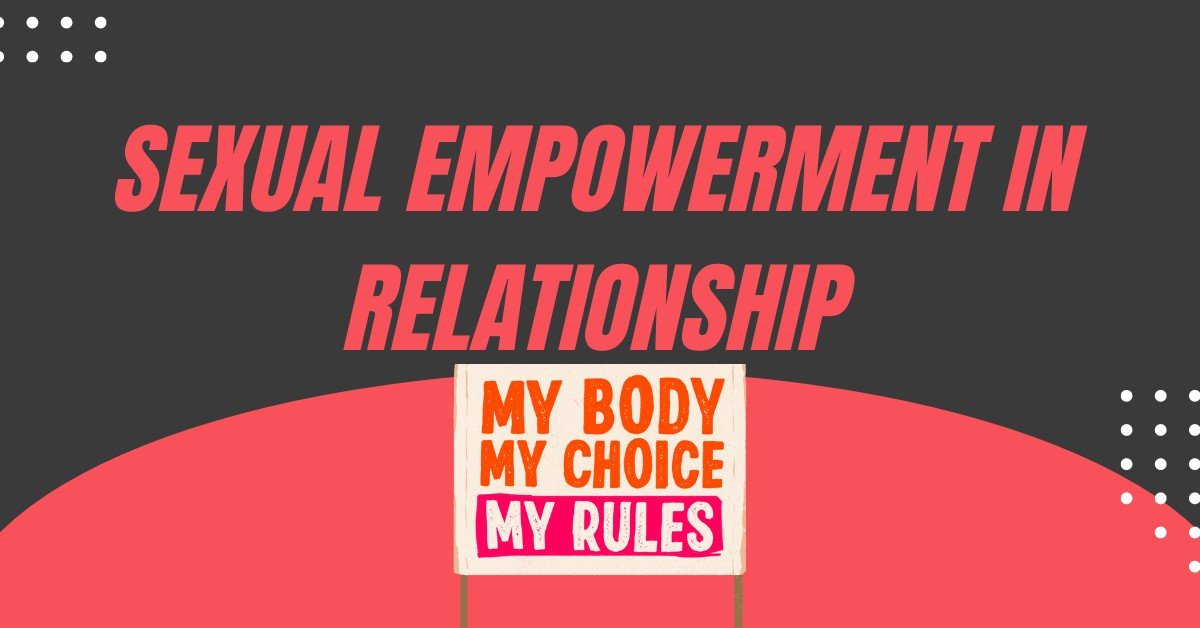 exploring-sexual-empowerment-in-relationships
