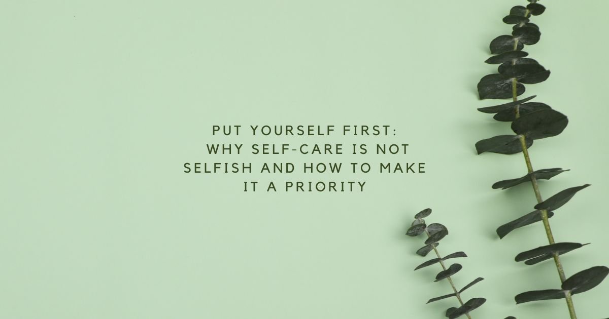 why-self-care-is-not-selfish