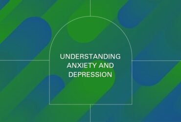 understanding-anxiety-and-depression