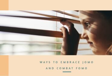 5-ways-to-combat-fomo-with-jomo